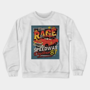 The Rage speedway vintage racing distressed retro poster Crewneck Sweatshirt
